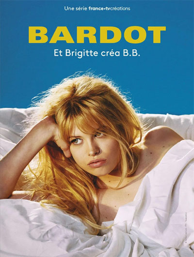 Bardot - a tévésorozat plakátja